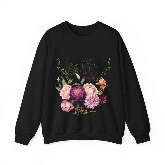 Floral Inspirational Crewneck Sweatshirt– Let the Soul Bloom Women's Cozy Pullover