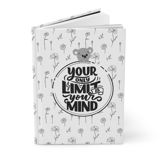 Matte Hardcover Journal - 'Your Only Limit is Your Mind'