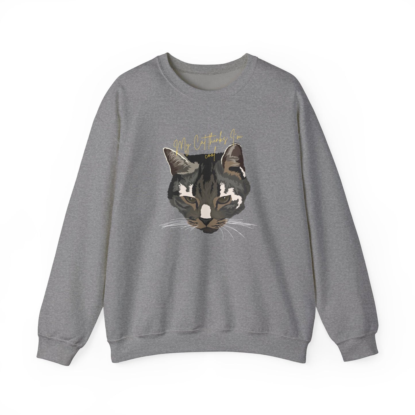'My Cat Thinks I'm Cool' Crewneck Sweatshirt