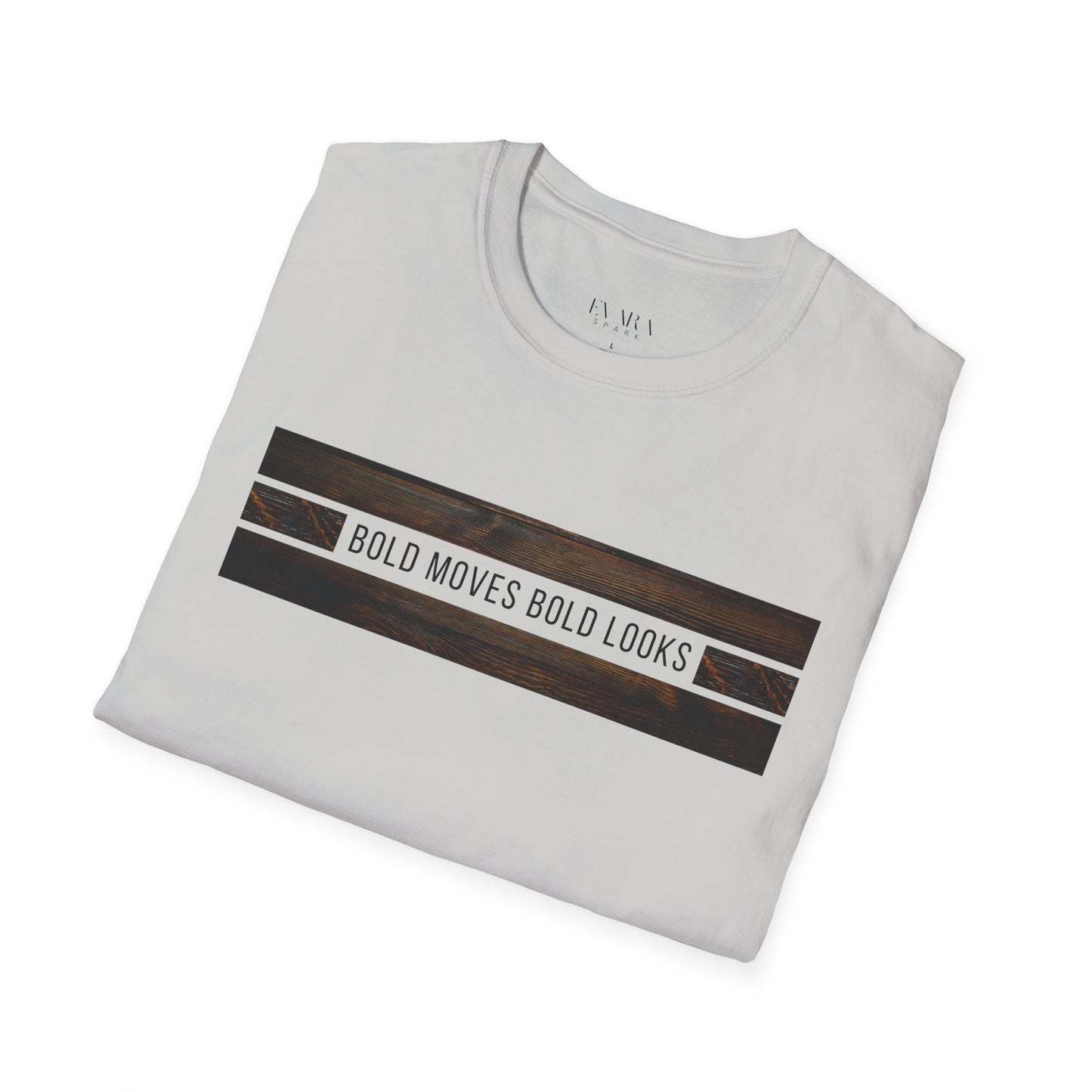 'Bold Moves' Soft style T-Shirt - Motivational Graphic Tee