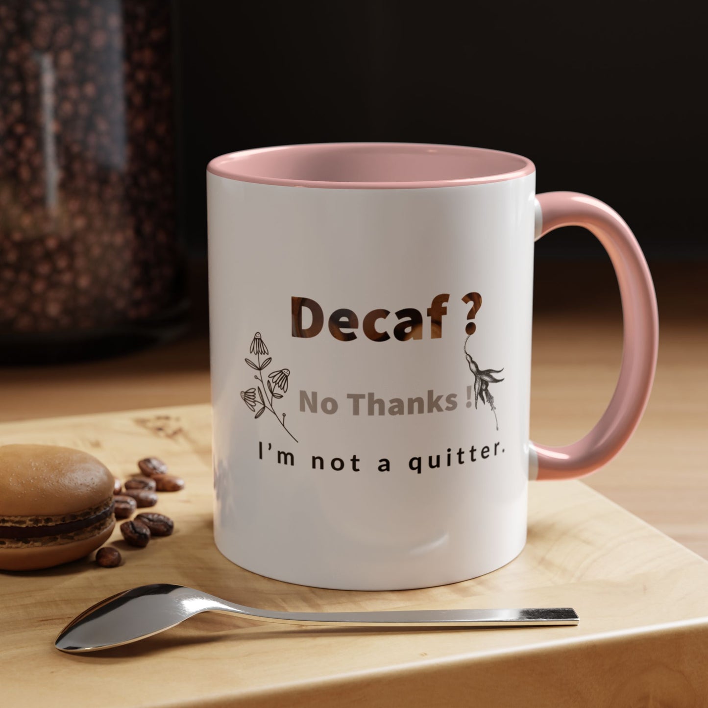 'Decaf' quote  Mug (11, 15oz)