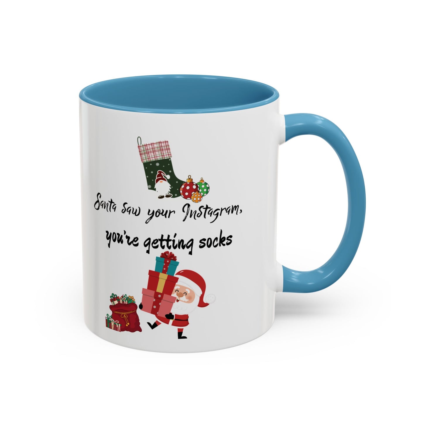 Holiday Coffee Mug - 'Santa saw on your Instagram'