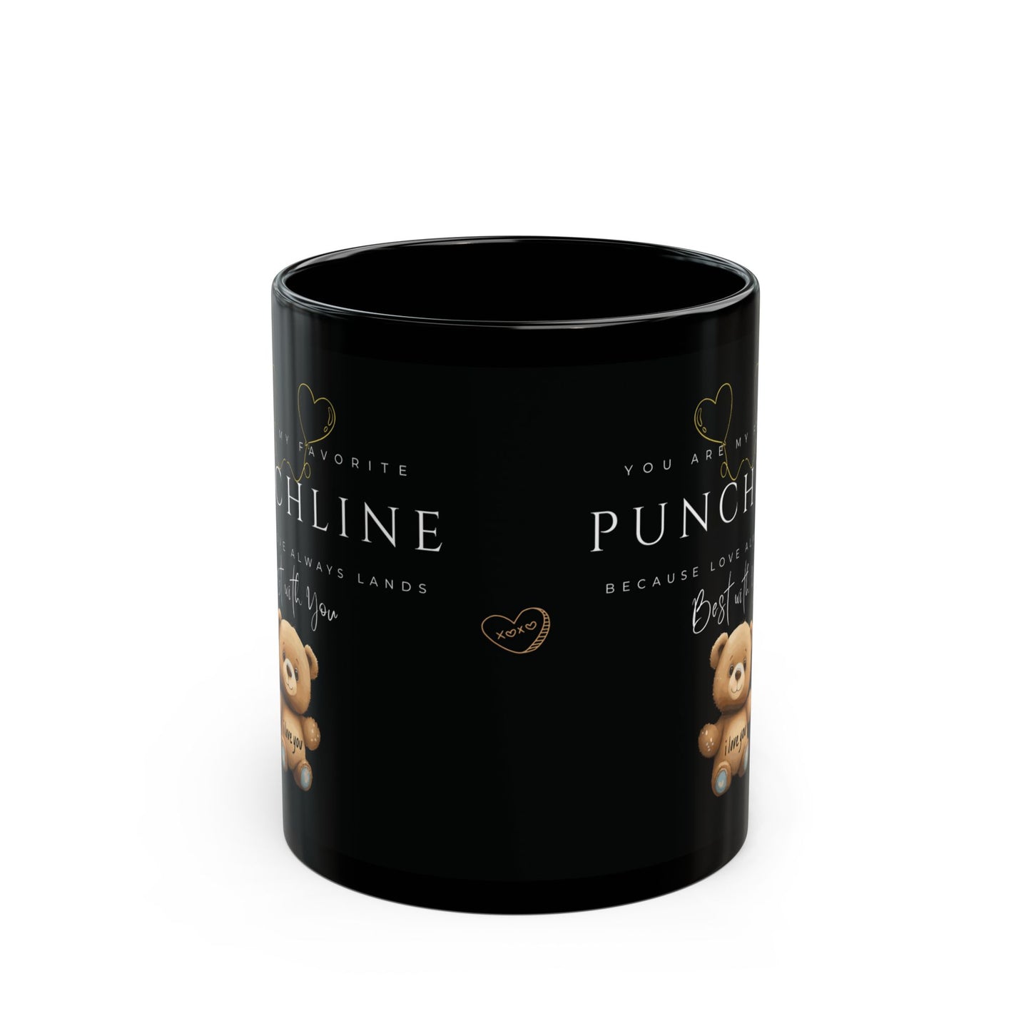 "You Are My Favorite Punchline" Valentine Black Mug 11oz/15oz