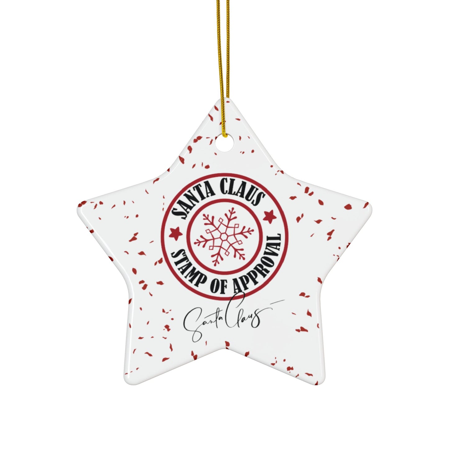 'Santa Claus, Stamp of Approval' Ceramic Ornaments