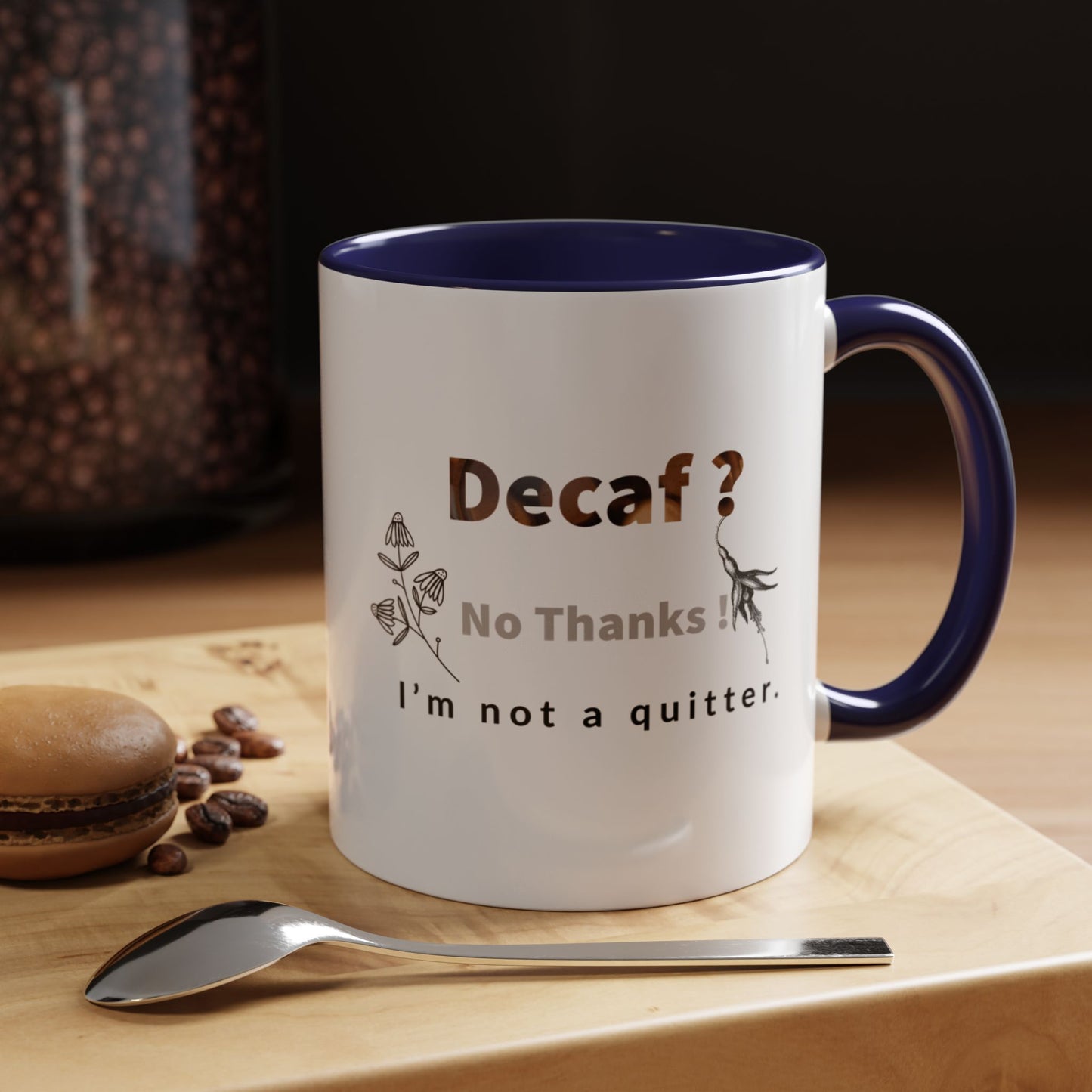 'Decaf' quote  Mug (11, 15oz)