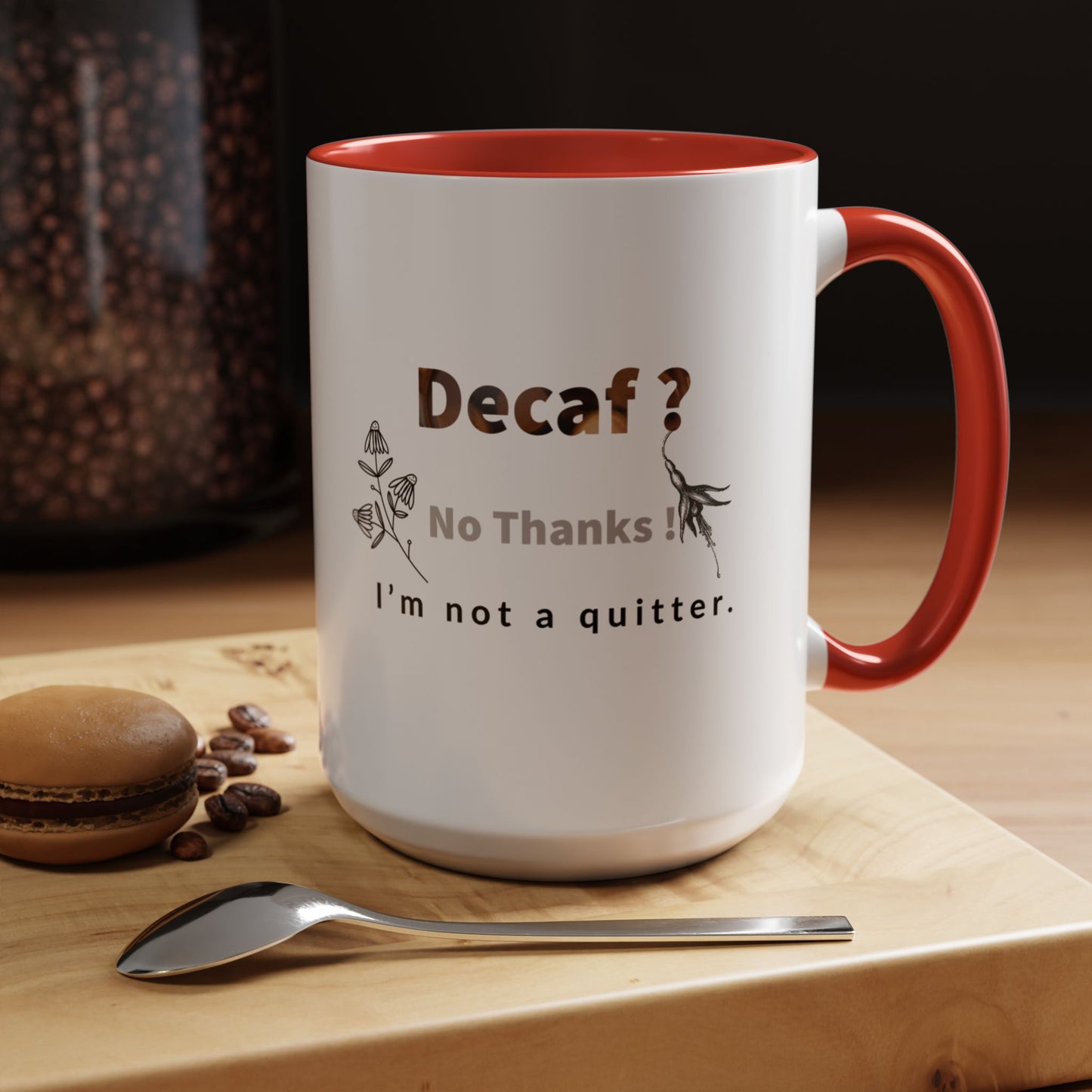 'Decaf' quote  Mug (11, 15oz)