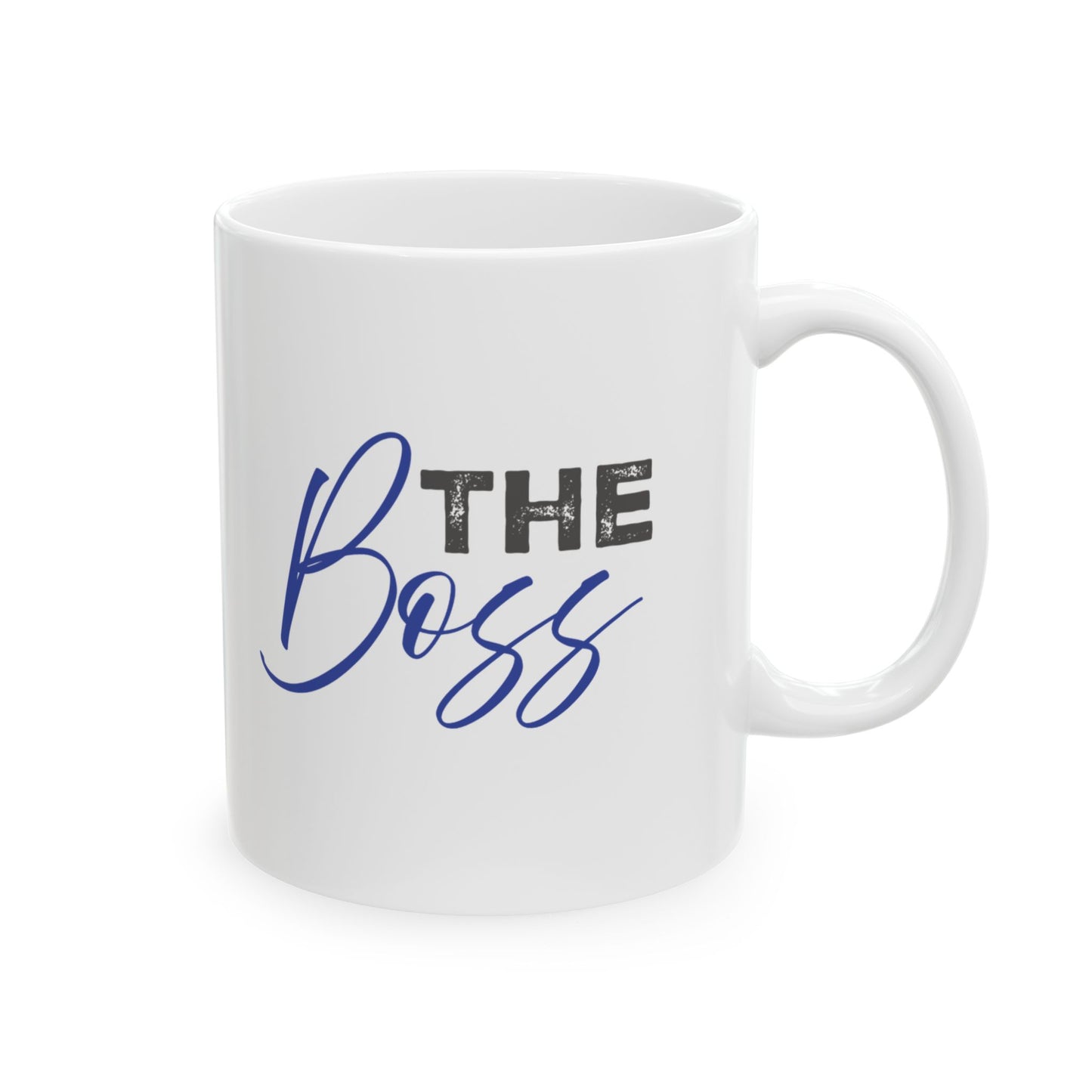 "The Boss" Ceramic Mug, (11oz, 15oz)