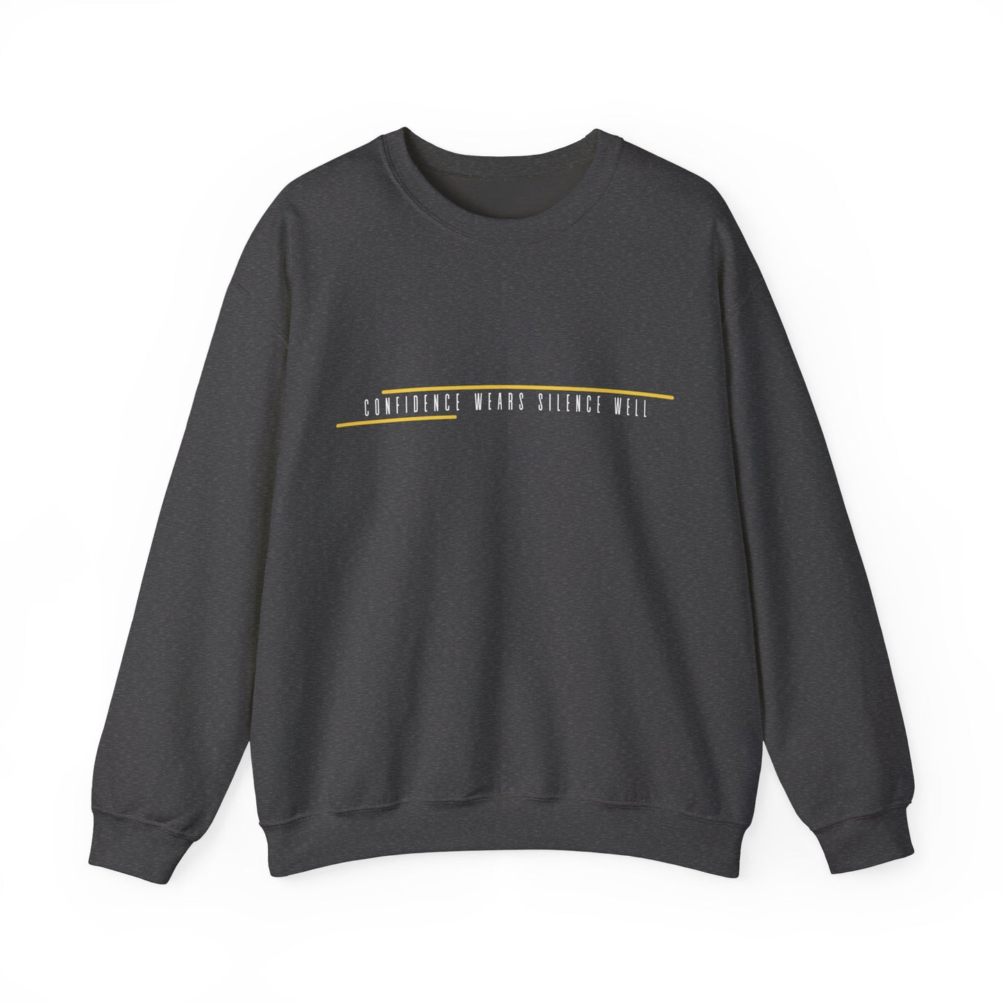 'Confidence Wears Silence Well 'Crewneck Sweatshirt