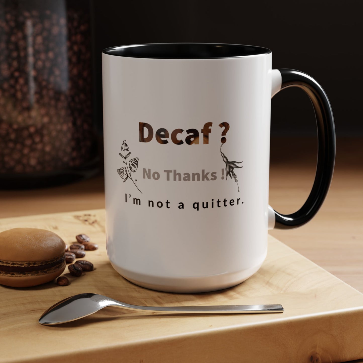 'Decaf' quote  Mug (11, 15oz)