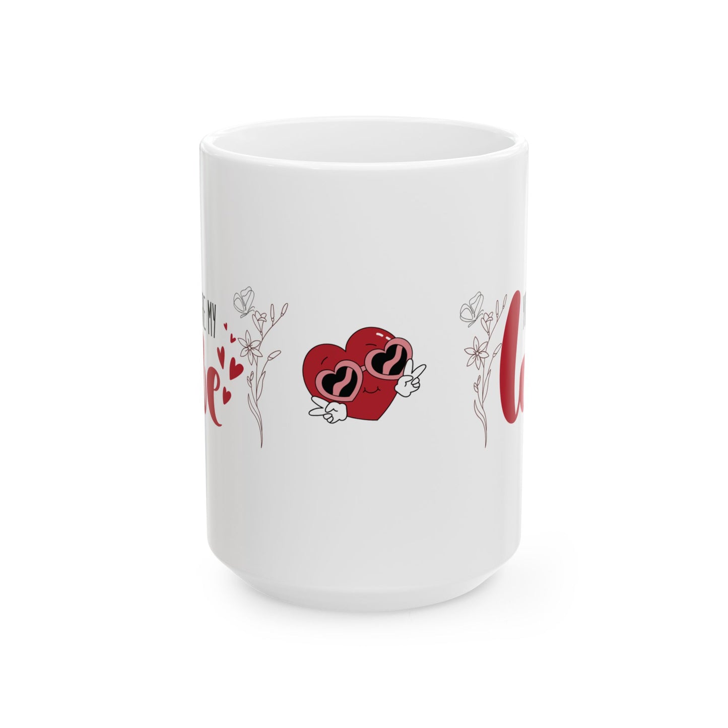 'You are my Love' Ceramic Mug