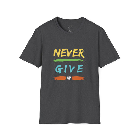 'Never Give up'  T-Shirt