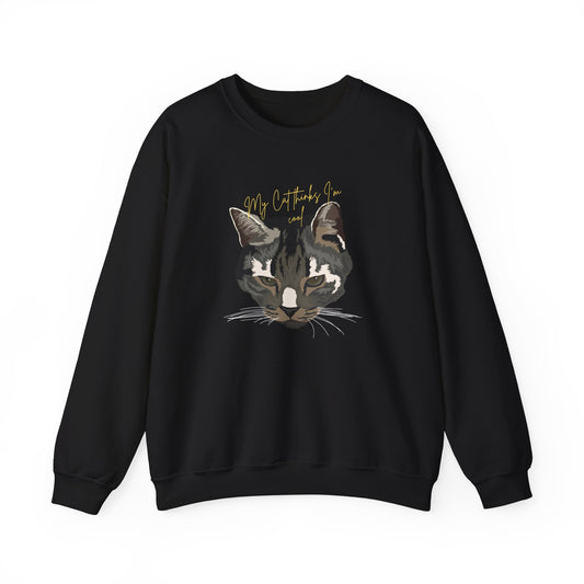 'My Cat Thinks I'm Cool'  Crewneck Sweatshirt