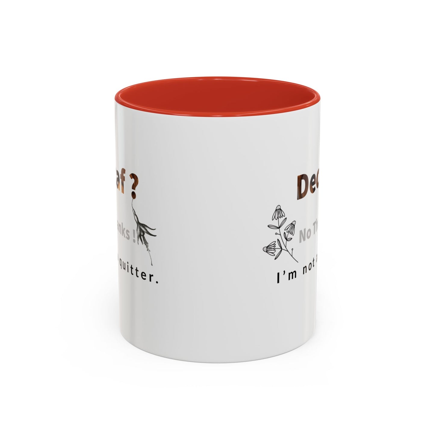 'Decaf' quote  Mug (11, 15oz)