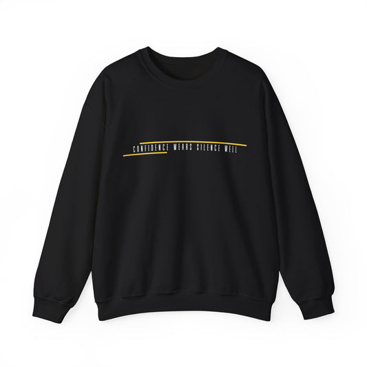 'Confidence Wears Silence Well 'Crewneck Sweatshirt