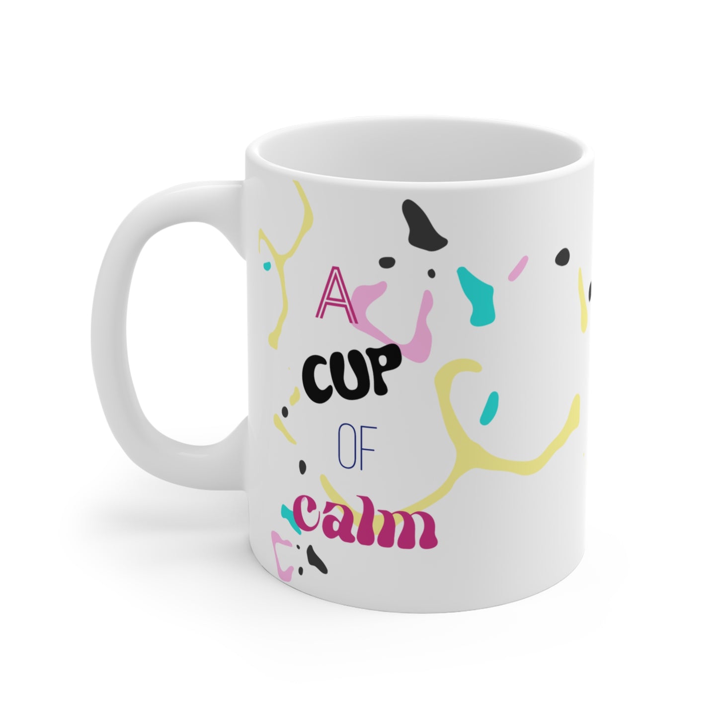 A Cup of Calm Mug 11oz