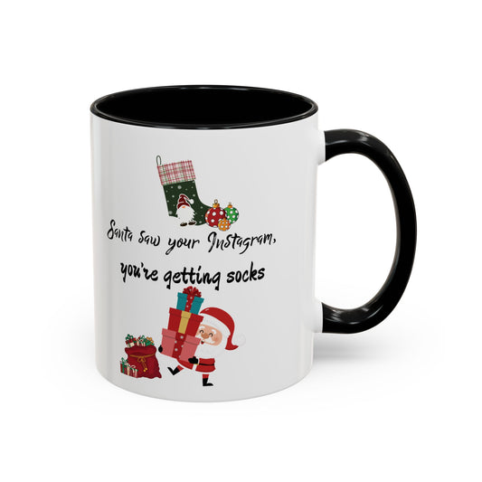 Holiday Coffee Mug - 'Santa saw on your Instagram'