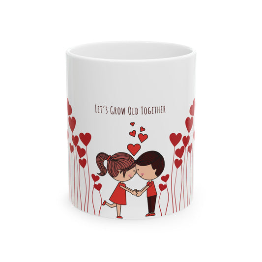 'Let's Grow Old Together' Ceramic Mug