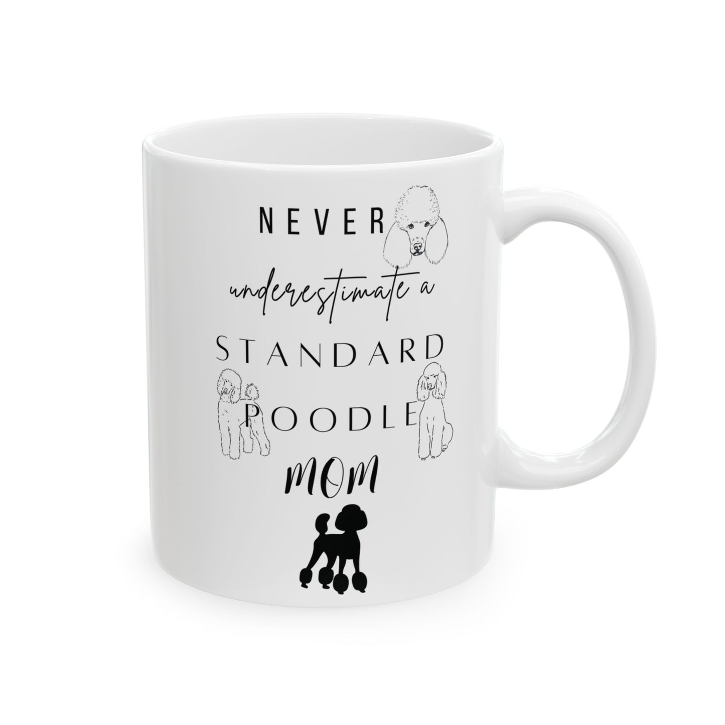 Poodle Mom Mug (11oz, 15oz)