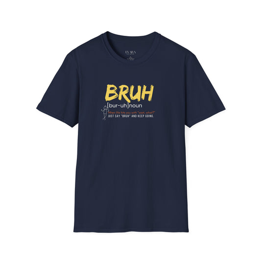 Humorous 'BRUH' Unisex T-Shirt - Casual and Comfy Everyday Wear