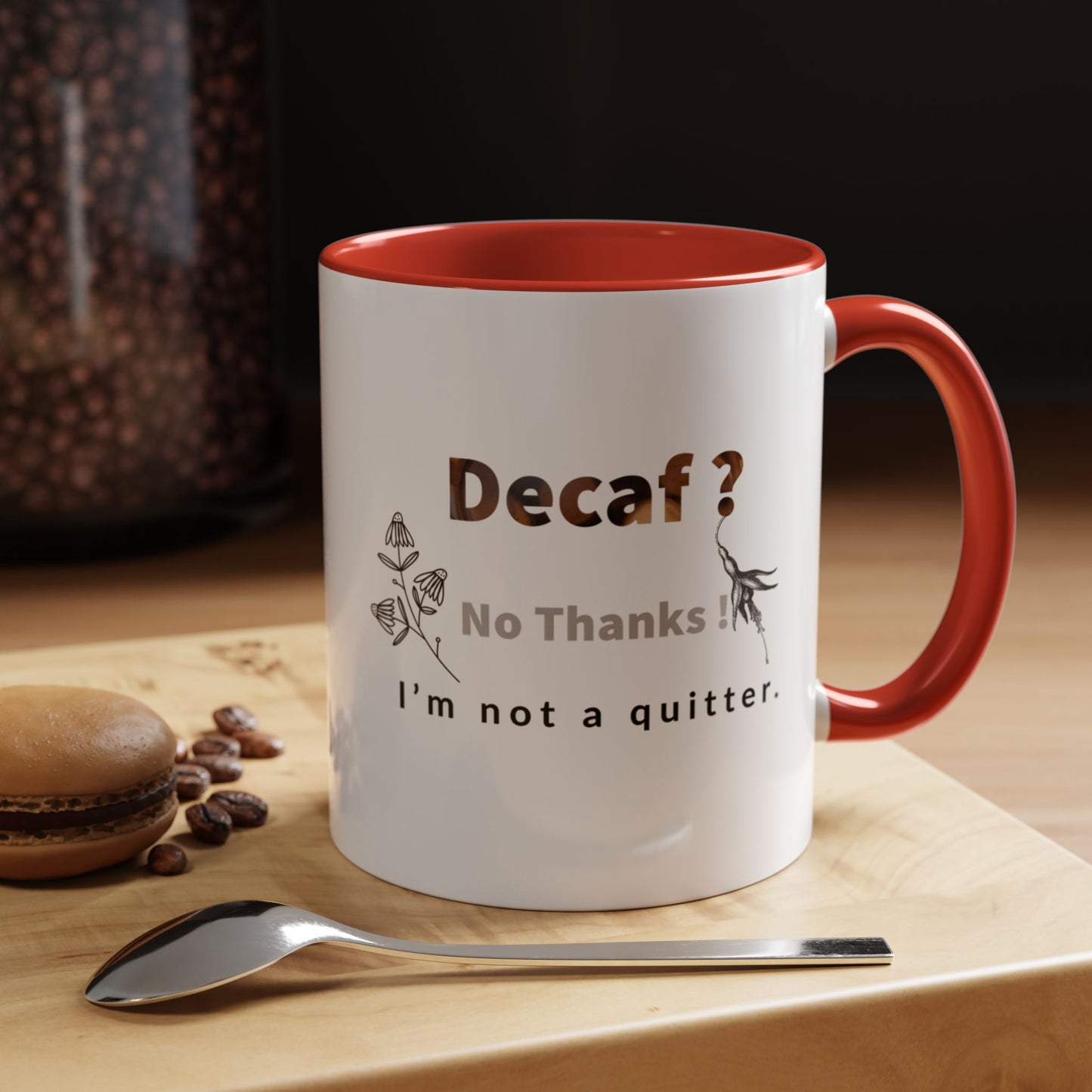 'Decaf' quote  Mug (11, 15oz)