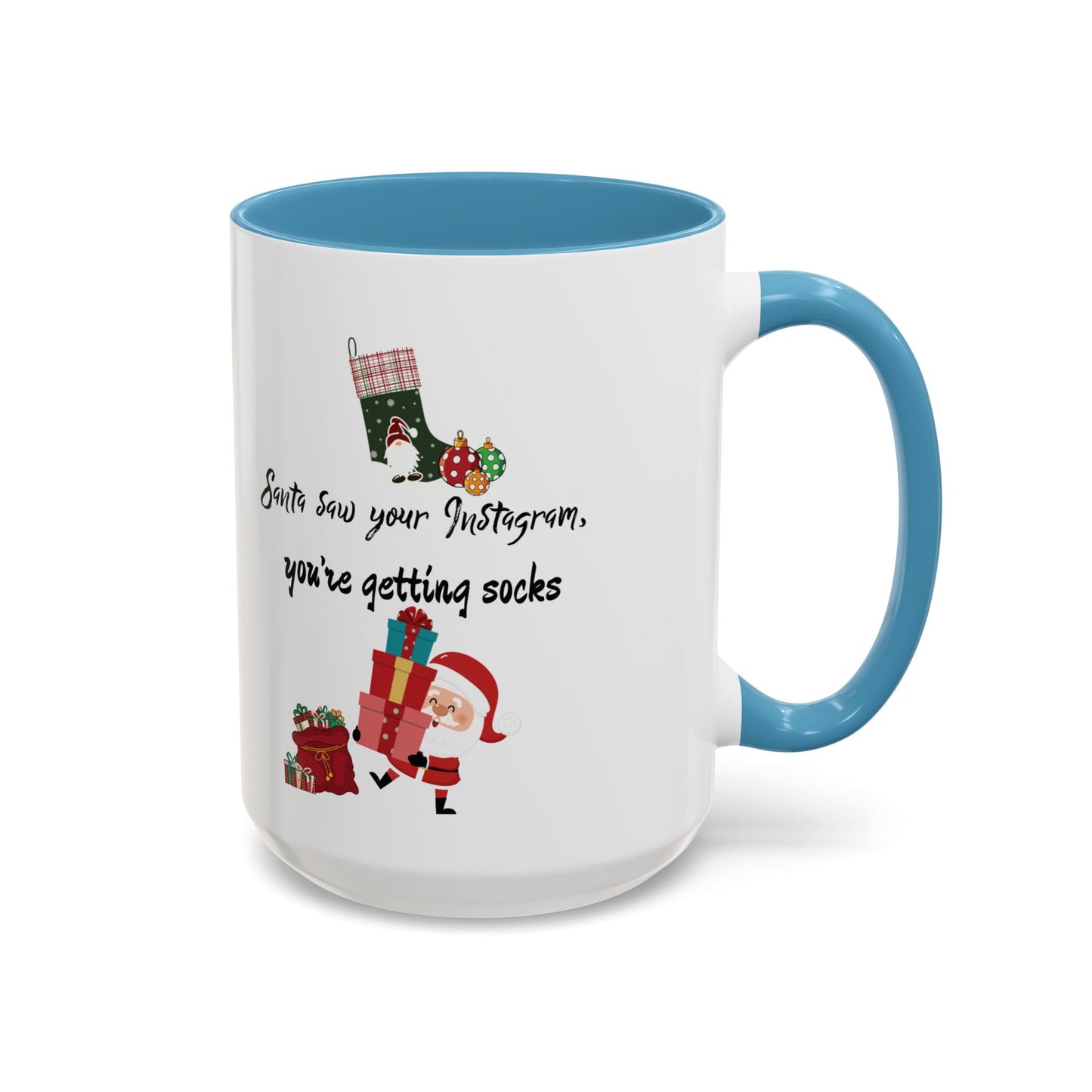 Holiday Coffee Mug - 'Santa saw on your Instagram'