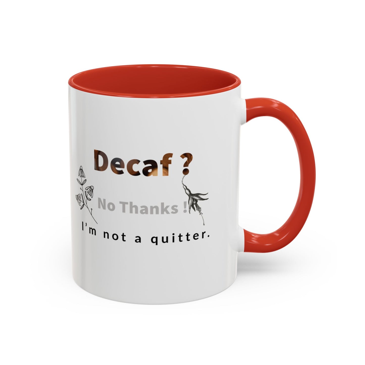 'Decaf' quote  Mug (11, 15oz)